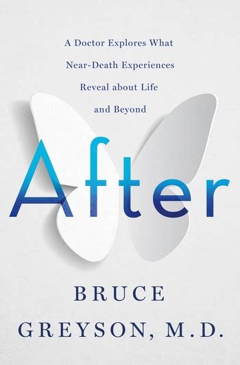 after death experiences reddit|bruce greyson.